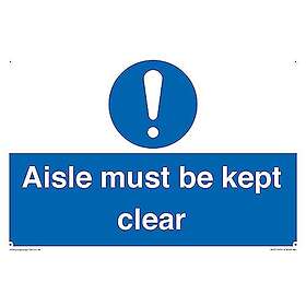 Viking Signs Aisle Must Be Kept Clear Skylt 300 x 200 mm A4L