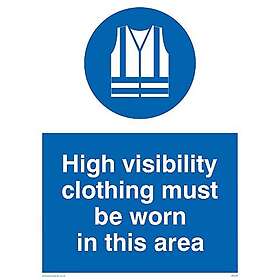 Viking Signs skyltar MC530-A3P-3M "High Visibility Clothing Must Be Wear In This Area" skylt, 3 mm plast styv, 400 mm H x 300 mm B