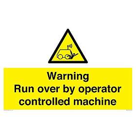 Viking Signs Warning run over by operatörsstyrd maskin Skylt 600 x 400 ...