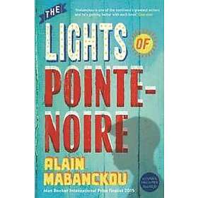 Alain Mabanckou: The Lights of Pointe-Noire