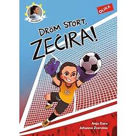 Anja Gatu: Dröm stort, Zecira!
