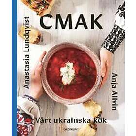 Anja Allvin, Anastasia Lundqvist: CMAK: Vårt ukrainska kök