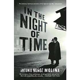 Antonio Munoz Molina: In the Night of Time