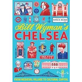 Bill Wyman: Bill Wyman's Chelsea