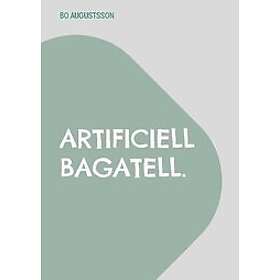Bo Augustsson: Artificiell bagatell.