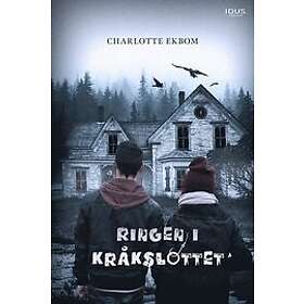 Charlotte Ekbom: Ringen i kråkslottet