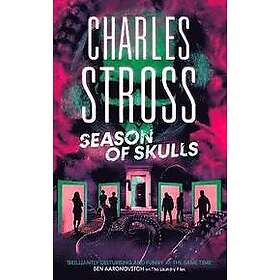 Charles Stross: Season of Skulls