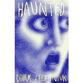 Chuck Palahniuk: Haunted