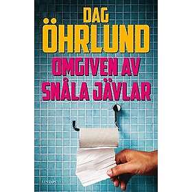 Dag Öhrlund: Omgiven av snåla jävlar