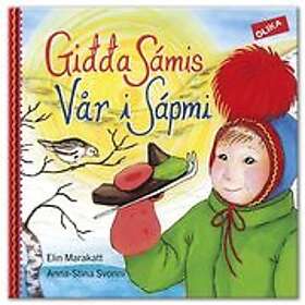 Elin Marakatt: Vår i Sápmi-Gidda Sámis