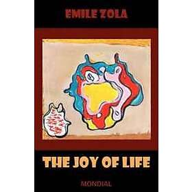 Emile Zola, Ernest Alfred Vizetelly: The Joy of Life