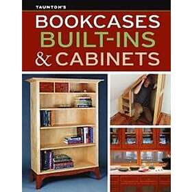 Fine Woodworking, Fine Homebuilding: Bookcases, Built-Ins & Cabinets