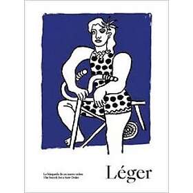Fernand Lger: Leger: The Search of a New Order