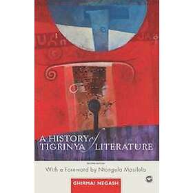 Ghirmai Negash: A History Of Tigrinya Literature In Eritrea