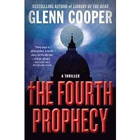 Glenn Cooper: The Fourth Prophecy