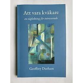 Geoffrey Durham: Att vara kväkare en vägledning för intresserade