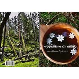 Hanna Nydegger: Naturen är diktig