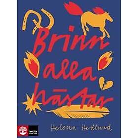 Helena Hedlund: Brinn alla hästar