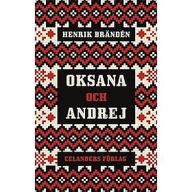 Henrik Brändén: Oksana och Andrej