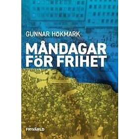Gunnar Hökmark: Måndagar för frihet