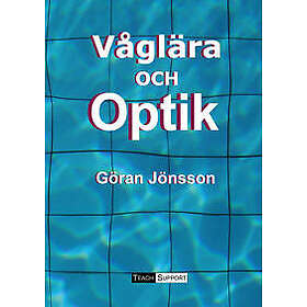 Göran Jönsson: Våglära och Optik