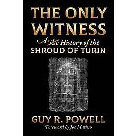 Guy R Powell: The Only Witness