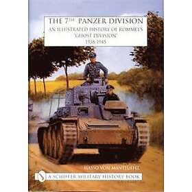 Hasso v Manteuffel: The 7th Panzer Division