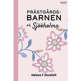 Helene F Sturefelt: Prästgårdsbarnen på Sjööholma