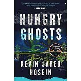 Hosein Kevin Jared Hosein: Hungry Ghosts
