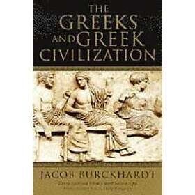 Jacob Burckhardt, Oswyn Murray: The Greeks and Greek Civilization