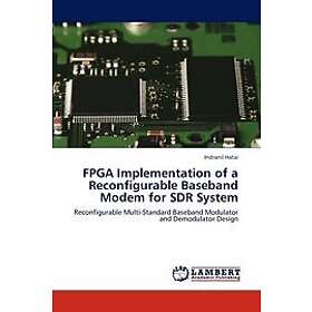 Indranil Hatai: FPGA Implementation of a Reconfigurable Baseband Modem for SDR System