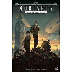 Jean-Pierre Pecau, Fred Duval, Stevan Subic: Moriarty: Clockwork Empire