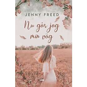 Jenny Freed: Nu går jag min väg