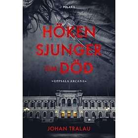 Johan Tralau: Höken sjunger om död