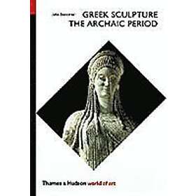 John Boardman: Greek Sculpture