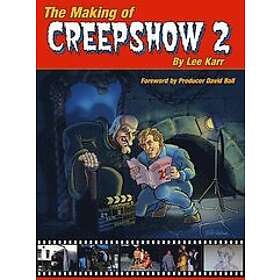 Lee Karr: The Making Of Creepshow 2