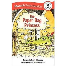 Robert Munsch: The Paper Bag Princess Early Reader