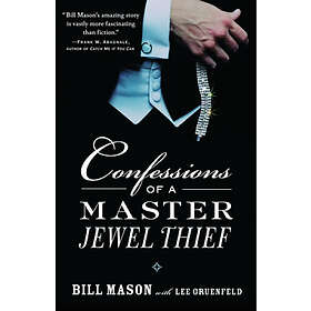 Bill Mason, Lee Gruenfeld: Confessions of a Master Jewel Thief