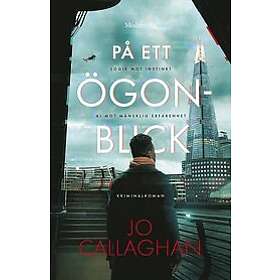 Jo Callaghan: På ett ögonblick