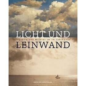 Leonie Beiersdorf, G Ulrich Grossmann, Pia Muller-Tamm: Licht und Leinwand