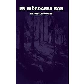 Klaus Lekander: En Mördares Son
