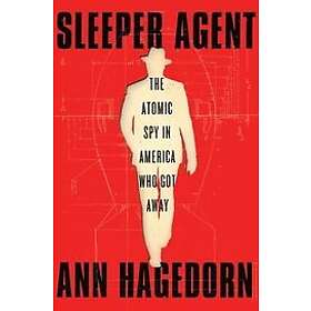 Ann Hagedorn: Sleeper Agent