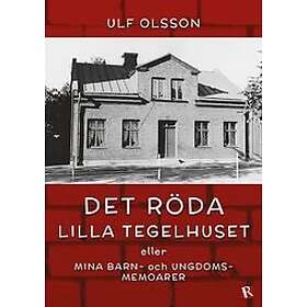 Ulf Olsson: Det röda lilla tegelhuset