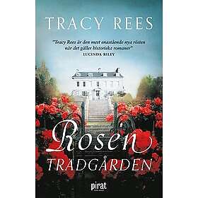 Tracy Rees: Rosenträdgården