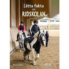Maria Sundin: Lätta fakta om ridskolan