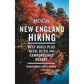 Kelsey Perrett, Miles Howard: Moon New England Hiking (First Edition)