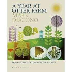 Mark Diacono: A Year at Otter Farm