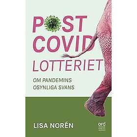 Lisa Norén: Postcovidlotteriet om pandemins osynliga svans