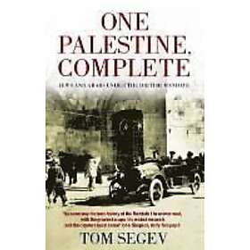Tom Segev: One Palestine, Complete