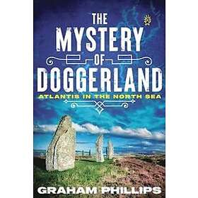 Graham Phillips: The Mystery of Doggerland